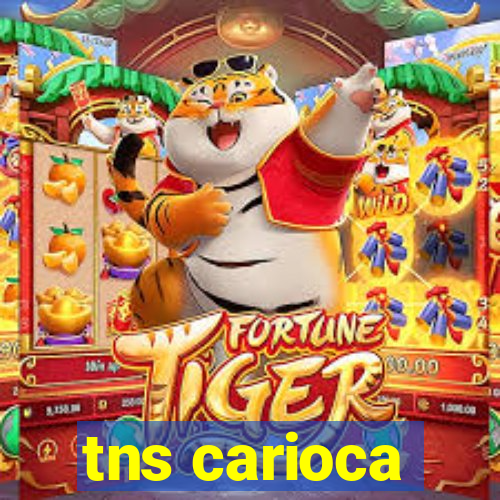 tns carioca